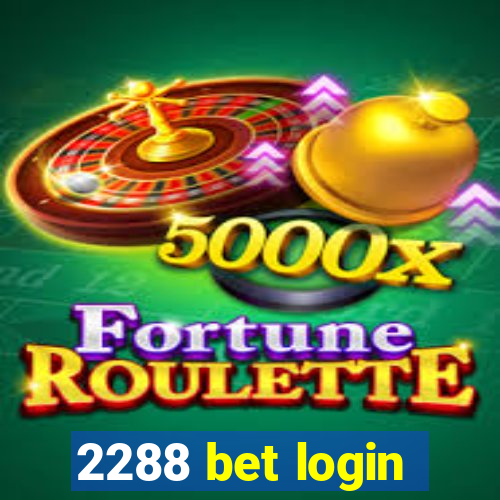 2288 bet login